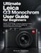 Leica Ultimate Q3 Monochrom Guide de l'utilisateur pour débutants