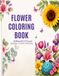 Flower Coloring Book: Fun and easy flower designs for kids ages 6+