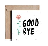 Good PIESKOT Good Bye – wenskaart