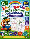 Kindergarten Daily Learning Workbook: 180 Days of Language Arts and Math Practice for Phonics, Sight Words, Counting, Shapes, Reviews, and First Grade Readiness