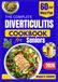 THE COMPLETE DIVERTICULITIS COOKBOOK FOR SENIORS