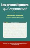 Performance PMU Performance des Pronostiqueurs: Rendement, Réussite et Rapports en Jeu Simple, Tiercé et Quinté