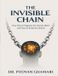The Books on Demand GmbH The Invisible Chain: How Power Programs the Human Mind and How to Break the System Paperback
