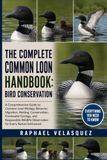 THE COMPLETE COMMON LOON HANDBOOK: BIRD CONSERVATION