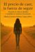 El Independently Published El precio de caer la fuerza de seguir Paperback