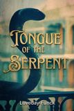 Tongue Loveday Funck Tongue of the Serpent