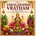 VARALAKSHMI VRATHAM: A Complete Guide to Pooja, Mantras, Katha & Sacred Traditions make book cover
