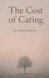 The Independently Published The Cost of Caring Paperback
