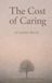 The Independently Published The Cost of Caring Paperback