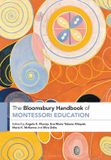 The Bloomsbury The Bloomsbury Handbook of Montessori Education Paperback