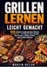 Grillen Bookmundo Grillen lernen leicht gemacht