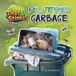 Putrid Cherry Lake Publishing That Stinks!- Putrid Garbage Paperback