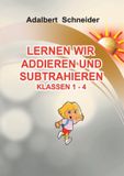 LERNEN Books on Demand GmbH Lernen Wir Addieren Und Subtrahieren Klassen 1 - 4