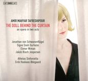 The BIS Records Tafreshipour: The Doll behind the Curtain, A Chamber Opera (CD)