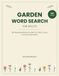 Large Print Garden Word Search for Adults & Seniors: 100 Relaxing Nature Puzzles: Flowers, Gardens, Birds, and the Great Outdoors