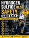 Hydrogen Health and Safety at Work- Hydrogen Sulfide (H₂S) Safety Made Easy