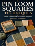 Pin Icecat Pin Loom Squares Techniques: From First Weave to Finished Projects