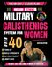 MISSION STRONG The 90-Day Military Calisthenics System for Women Over 40