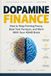 Dopamine Finance: How to Stop Forcing Focus, Beat Task Paralysis, and Work With Your ADHD Brain