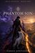 PHANTOM SON: Solo Trinity, Book One