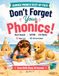 Don't Forget Your Phonics! Summer Phonics Keep-Up Pack
