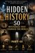 Hidden History 50 Mysteries That Changed the World Part-3 Chapters 21-30