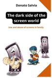 The Independently Published The dark side of the screen world