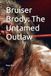 Bruiser Brody: The Untamed Outlaw