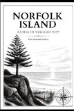 NORFOLK ISLAND GUIDA DI VIAGGIO 2027