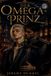 Der Omega-Prinz: Schwule Omegaverse Romanze