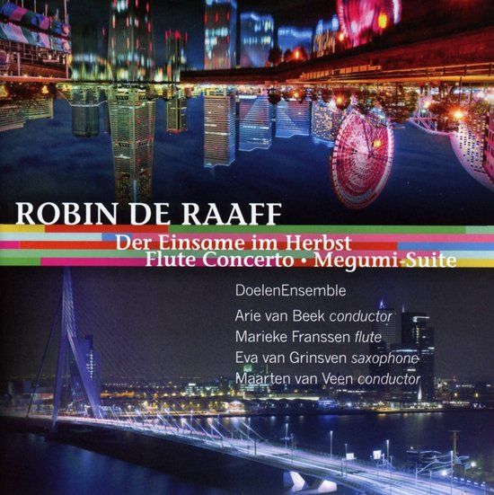 Der EtCetera Records Robin de Raaff: Der Einsame Im Herbst | Flute Concerto | Megumi Suite (CD)