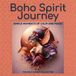 Boho Spirit Journey: Simple Moments of Calm and Magic
