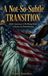 A Not-So-Subtle Transition: How America is Drifting from Liberty to Dependence