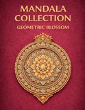 MANDALA COLLECTION: GEOMETRIC BLOSSOM