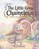 The Little Grey Chameleon: A Children’s Picture Book About Hope, Dreams, and a Coloring Page