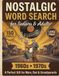 1960s and 1970s Nostalgic Word Search: 150 Large Print Themed Puzzles for Adults and Seniors to Relax, Boost Memory and Relive the Groovy Good Old Days
