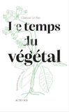 Le temps du végétal