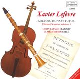 Bertus Distributie Clarinet Classics: Lefevre: A Revolutionary Tutor, Clarinet Sonatas-