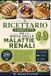 IL Libri GmbH Il Ricettario Completo Per La Dieta Delle Malattie Renali