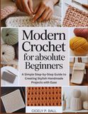 MODERN CROCHET FOR ABSOLUTE BEGINNERS