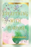 Everything Independently Published Everything With Purpose Paperback