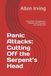 Panic Attacks: Cutting Off the Serpent’s Head: Thirty Years of Experience, Methods, and Therapies for a Better Life
