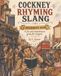 Cockney Rhyming Slang: A Beginner’s Guide