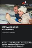 MOTIVAZIONE OmniScriptum SRL Motivazione Nei Pattinatori