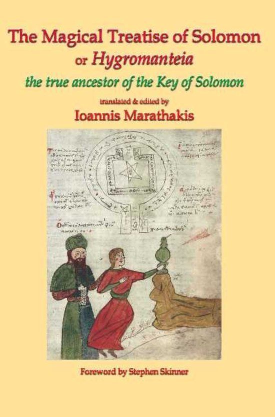 The Magical Treatise of Solomon or Hygromanteia: The Ancestor of the Key of Solomon