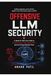 Offensive LLM Security: The Adversarial Guide to Hacking and Exploiting Large Language Models