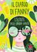 L'estate Gallucci Bros L'estate delle grandi verità. Il diario di Fanny. Vol. 3 Hardcover