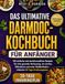 DAS ULTIMATIVE DARMDOC-KOCHBUCH FÜR ANFÄNGER