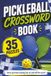 Pickleball Pickleball Crossword Book: Pickleball Themed Crossword With Easy To Read Text Including Shots, Techniques And Equipment | 6x9 Inches, 70 Pages | 35 ... Gift For Holidays And Special Occasions