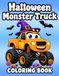 Halloween Monster Truck Coloring Book: Fun and Easy Spooky Vehicle Coloring Pages for Kids Ages 4-8